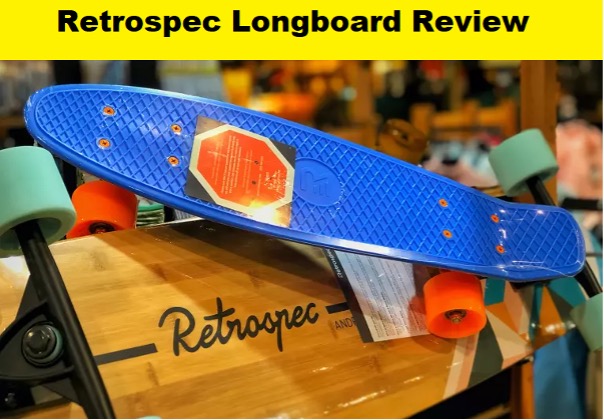 Retrospec Longboard Review